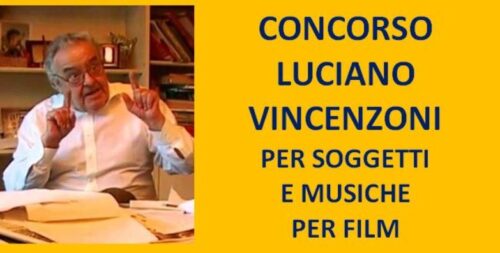 Concorso Luciano Vincenzoni per Soggetti e Musiche per Film