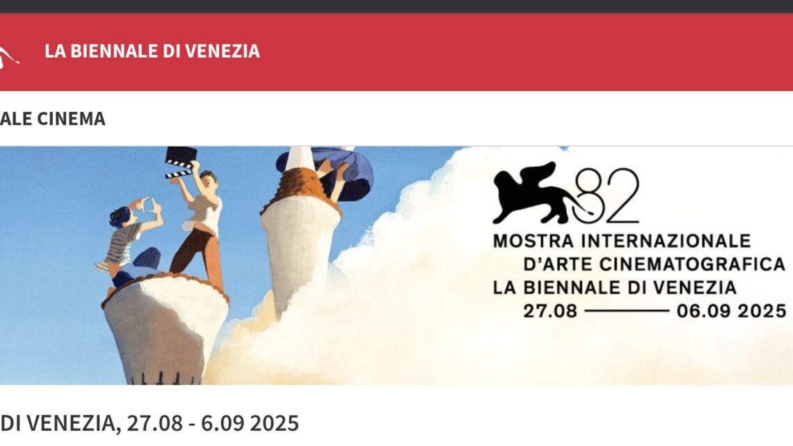 82.MOSTRA DEL CINEMA – 2025